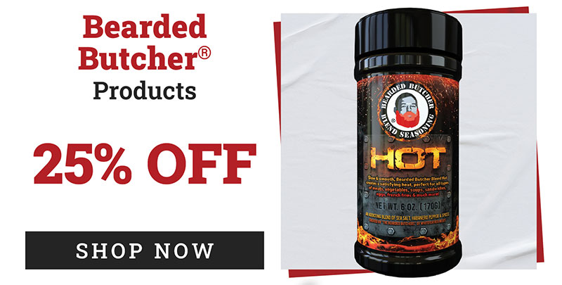 25% Off  - Bearded Butcher